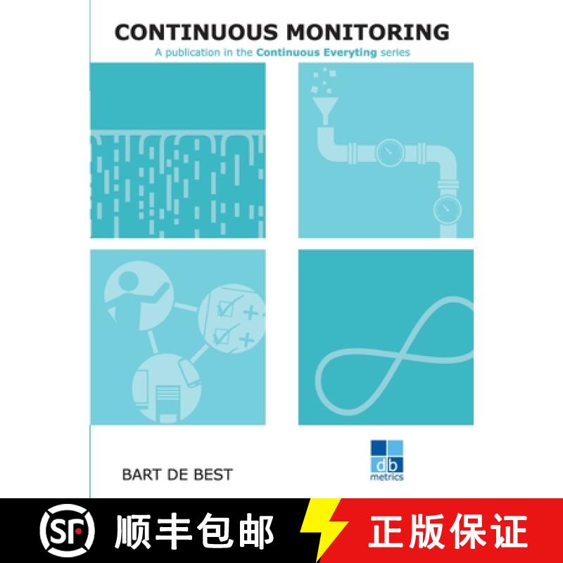 【2-3周达】DevOps Continuous Monitoring: A publication in the Continuous Everything series [9789492618719]