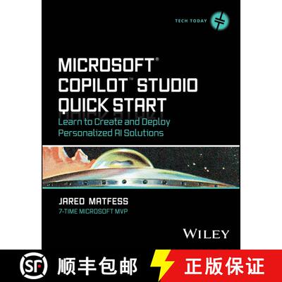 【3-4周达】Microsoft Copilot Studio Quick Start: Learn to Cre ate and Deploy Personalized AI Solutions [9781394333707]