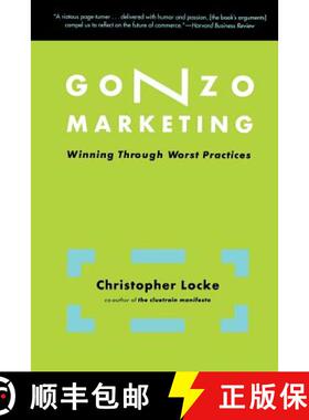 【3-4周达】Gonzo Marketing: Winning Through Worst Practices [9780738207698]