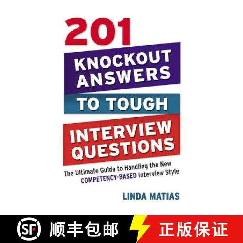 【3-4周达】201 Knockout Answers to Tough Interview Questions: The Ultimate Guide to Handling the New ... [9780814415009]