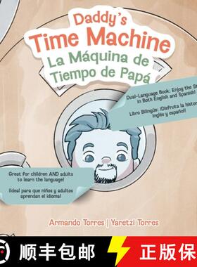 【3-4周达】Daddy's Time Machine / La Máquina de Tiempo de Papá [9798218514266]