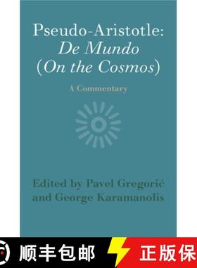 【3-4周达】Pseudo-Aristotle: De Mundo (On the Cosmos): A Commentary [9781108819855]
