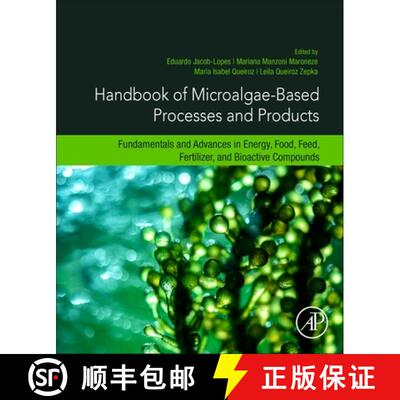 【3-4周达】Handbook of Microalgae-Based Processes and Products: Fundamentals and Advances in Energy, ... [9780128185360]