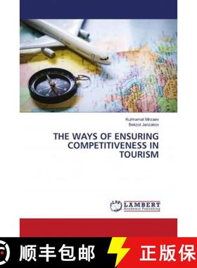 预订 THE WAYS OF ENSURING COMPETITIVENESS IN TOURISM [9786202795982]
