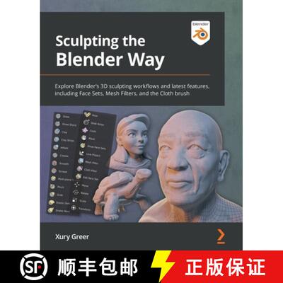 预订 Sculpting the Blender Way: Explore Blender's 3D sculpting workflows and latest features, includi... [9781801073875]