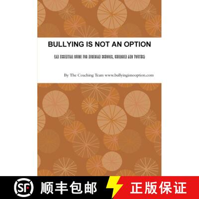 【3-4周达】BULLYING IS NOT AN OPTION (An Essential Guide for Nigerian Schools, Children and Youths) [9781304908766]