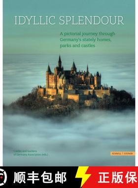 【3-4周达】Idyllic Splendour : A pictorial journey through Germany's stately homes, parks and castles [9783795435394]