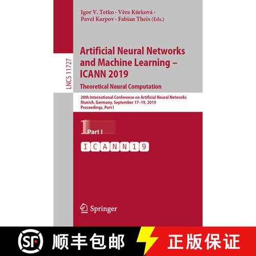 【3-4周达】Artificial Neural Networks and Machine Learning – ICANN 2019: Theoretical Neural Computat... [9783030304867]