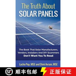 【3-4周达】The Truth About Solar Panels: The Book That Solar Manufacturers, Vendors, Installers And D... [9786197258011]