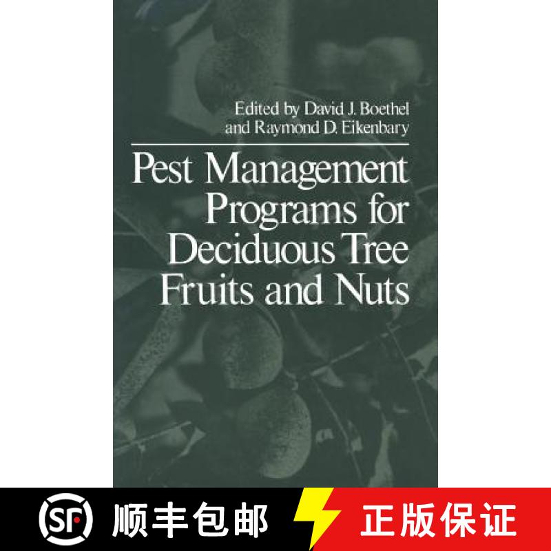 【3-4周达】Pest Management Programs for Deciduous Tree Fruits and Nuts [9781461591061]