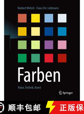 【3-4周达】Farben: Natur, Technik, Kunst (3. Aufl. 2012, © Springer 2012. Unveränderter Nachdruck 2... [9783662566244]