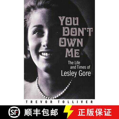 【3-4周达】精装 You Don't Own Me : The Life and Times of Lesley Gore [9781495024412]