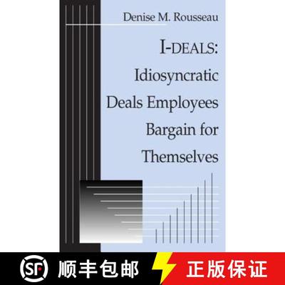 【3-4周达】I-deals: Idiosyncratic Deals Employees Bargain for Themselves : Idiosyncratic Deals Employ... [9780765610430]