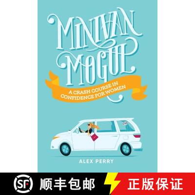 【3-4周达】Minivan Mogul: A Crash Course in Confidence for Women [9781734126280]