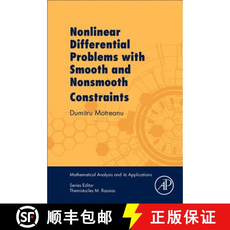 【4周达】Nonlinear Differential Problems with Smooth and Nonsmooth Constraints [9780128133866]