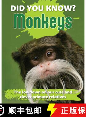 预订 Did You Know? Monkeys: The Lowdown on Our Cute and Clever Primate Relatives [9781760798031]