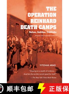 【3-4周达】Operation Reinhard Death Camps, Revised and Expanded Edition: Belzec, Sobibor, Treblinka [9780253025418]