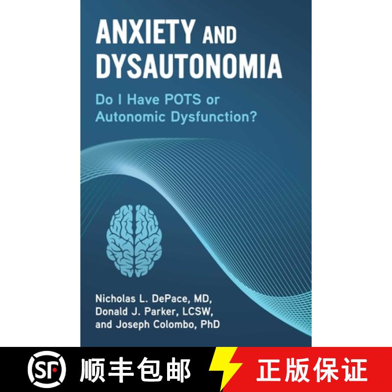 【3-4周达】Anxiety and Dysautonomia: Do I Have Pots or Autonomic Dysfunction? [9781510760905]