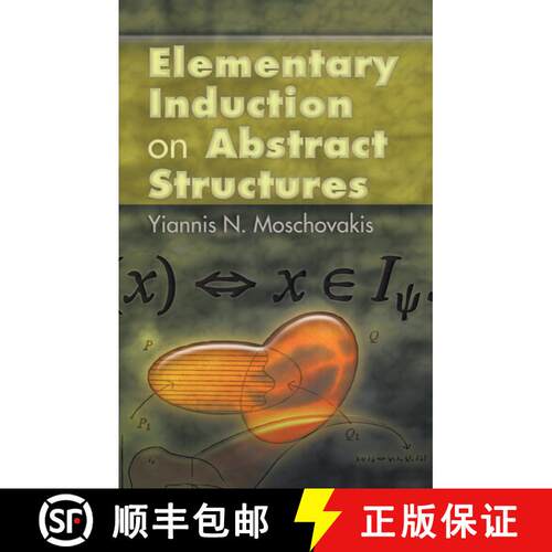 【3-4周达】Elementary Induction on Abstract Structures [9780486466781]