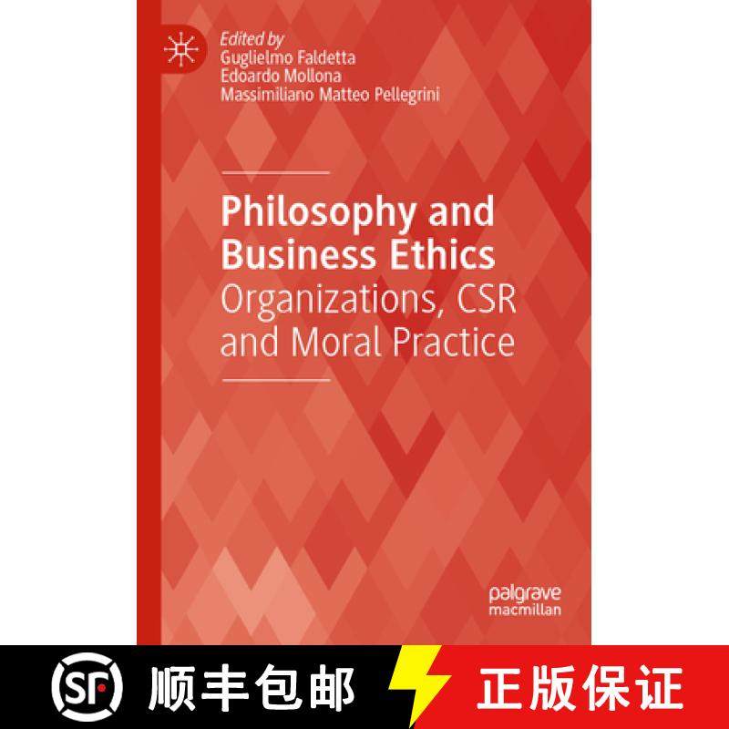 【3-4周达】Philosophy and Business Ethics : Organizations, CSR and Moral Practice [9783030971083]