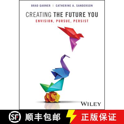 【3-4周达】Creating The Future You: Envision, Pursue, Persist , First Edition Paperback with EEPUB Ac... [9781119899198]