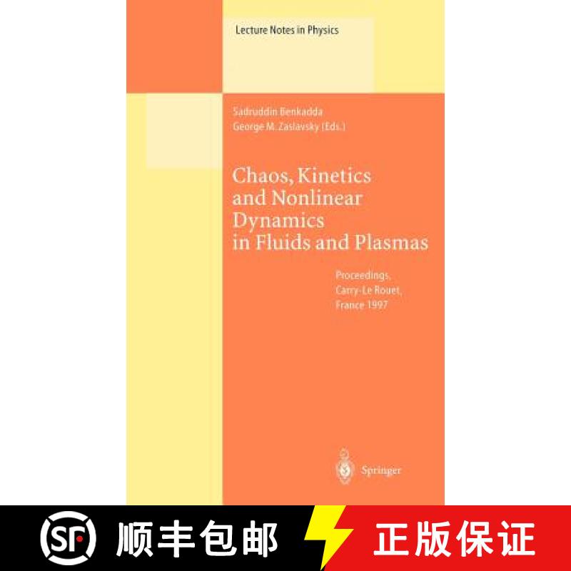 【3-4周达】Chaos, Kinetics and Nonlinear Dynamics in Fluids and Plasmas : Proceedings of a Workshop H... [9783540646358]