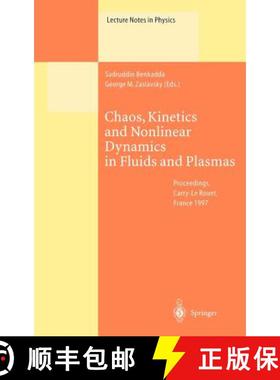 【3-4周达】Chaos, Kinetics and Nonlinear Dynamics in Fluids and Plasmas : Proceedings of a Workshop H... [9783540646358]