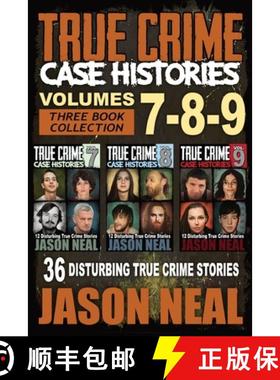 【3-4周达】True Crime Case Histories - (Books 7, 8, & 9): 36 Disturbing True Crime Stories (3 Book Tr... [9781956566291]