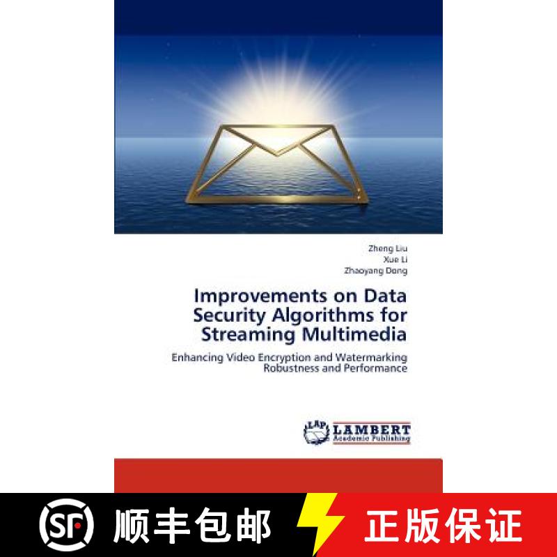 预订 Improvements on Data Security Algorithms for Streaming Multimedia [9783659259647]