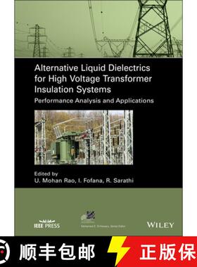 【3-4周达】Alternative Liquid Dielectrics for High Voltage Transformer Insulation Systems - Performan... [9781119800163]