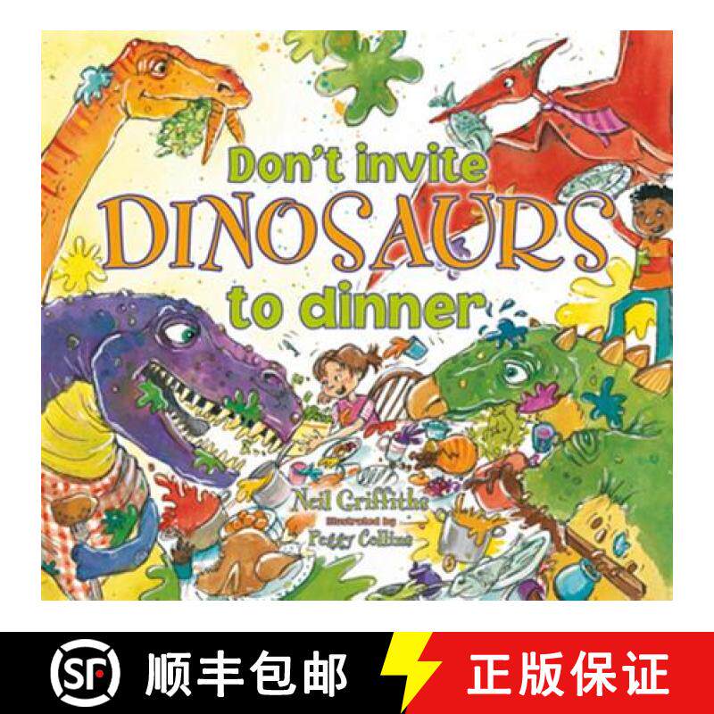 【3-4周达】Don't Invite Dinosaurs to Dinner: A Riotous Romp of Jurassic Proportions. Includes 8 Spect... [9781905434848]