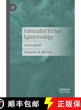 【3-4周达】Internalist Virtue Epistemology : A Stoic Model [9783031838927]