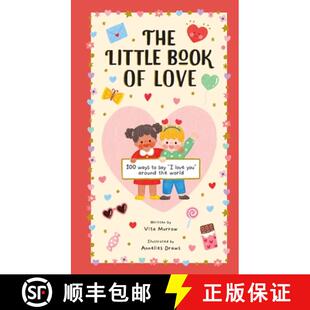 【3-4周达】The Little Book of Love: 100 Ways to Say I Love You Around the World [9781419779695]