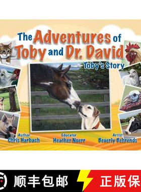 【3-4周达】The Adventures of Toby and Dr. David: Toby's Story [9781941516416]