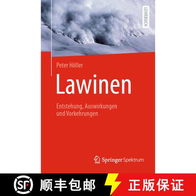 【3-4周达】Lawinen: Entstehung, Auswirkungen und Vorkehrungen [9783662688335]