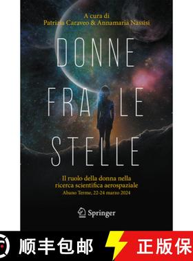 【3-4周达】Donne fra le stelle : Il ruolo della donna nella ricerca scientifica aerospaziale, Abano T... [9783031838224]