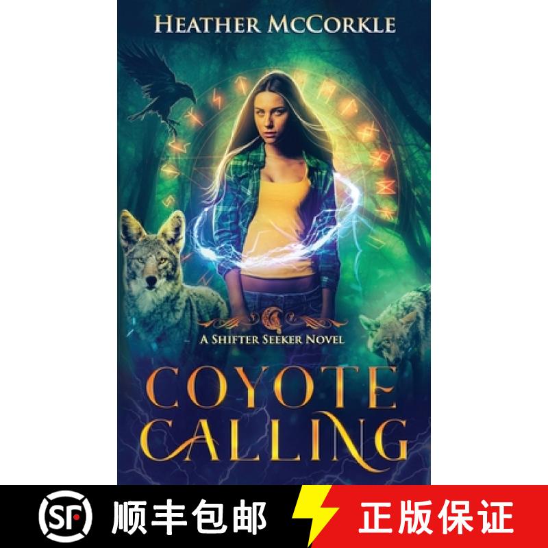 【2-3周达】Coyote Calling: A Shifter Seeker Novel [9781939469175]