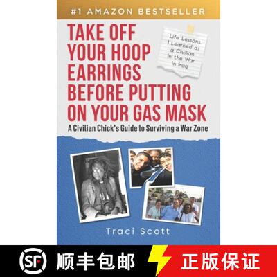 【3-4周达】Take off Your Hoop Earrings Before Putting on Your Gas Mask: A Civilian Chick's Guide to S... [9781963793413]