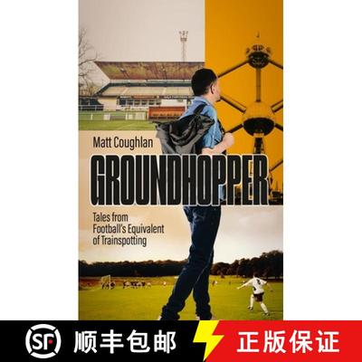【3-4周达】Groundhopper: Tales from Football's Equivalent of Trainspotting [9781801509374]