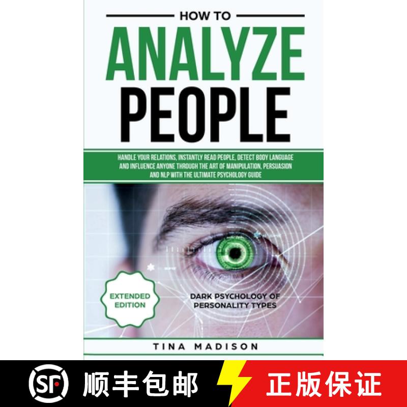 【3-4周达】How to Analyze People: Handle your Relations, Instantly Read People, detect Body Language ... [9781951595135]