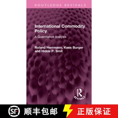 【3-4周达】精装 International Commodity Policy: A Quantitative Analysis [9781032459042]