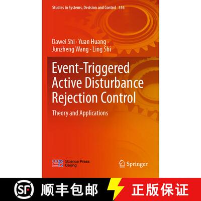 【3-4周达】Event-Triggered Active Disturbance Rejection Control : Theory and Applications [9789811602955]