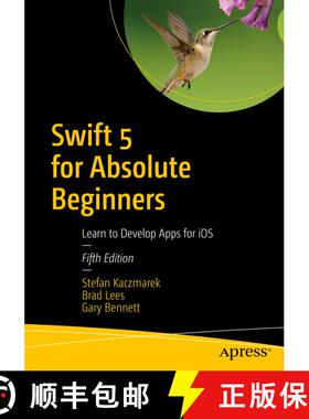 【3-4周达】Swift 5 for Absolute Beginners : Learn to Develop Apps for iOS (Fifth Edition) (Fifth Edit... [9781484248676]