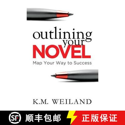 【3-4周达】Outlining Your Novel: Map Your Way to Success [9780978924621]