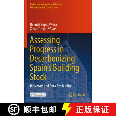 【3-4周达】Assessing Progress in Decarbonizing Spain’s Building Stock: Indicators and Data Availability [9783031518317]