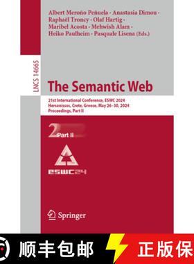 【3-4周达】The Semantic Web: 21st International Conference, Eswc 2024, Hersonissos, Crete, Greece, Ma... [9783031606342]