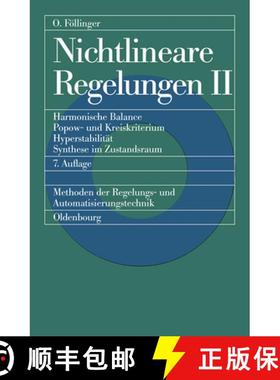 预订 Nichtlineare Regelungen 2: Harmonische Balance, Popow- Und Kreiskriterium, Hyperstabilitat, Synt... [9783486225037]