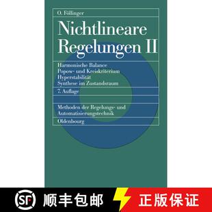 【3-4周达】Nichtlineare Regelungen 2: Harmonische Balance, Popow- Und Kreiskriterium, Hyperstabilitat... [9783486225037]