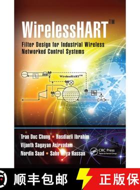 【3-4周达】WirelessHART (TM): Filter Design for Industrial Wireless Networked Control Systems [9780367657512]
