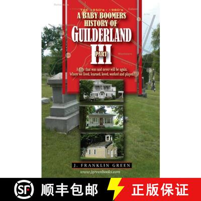 【3-4周达】A Baby Boomers History of Guilderland Part III [9781387903047]